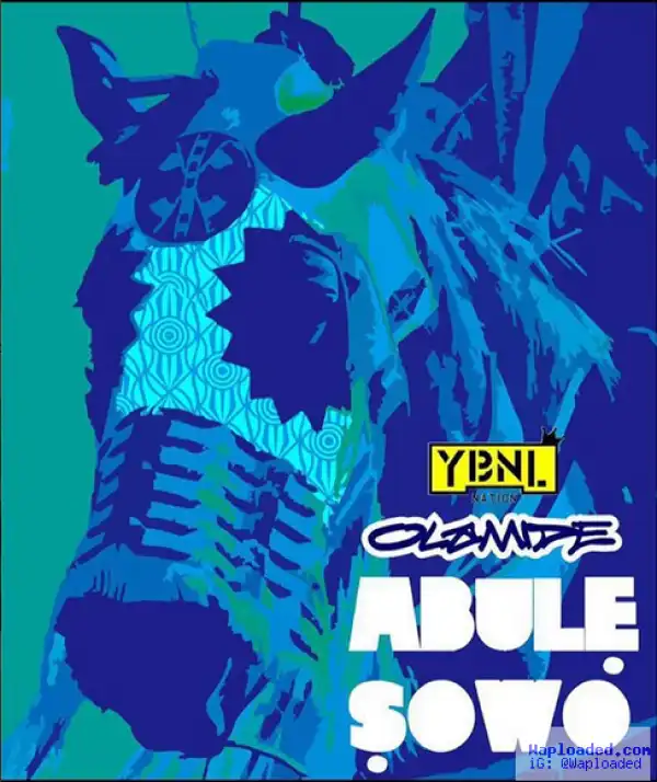 Olamide - Abule Sowo (Prod. By Pheelz)